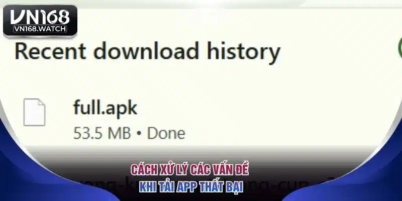 Cách xử lý các vấn đề khi tải app thất bại