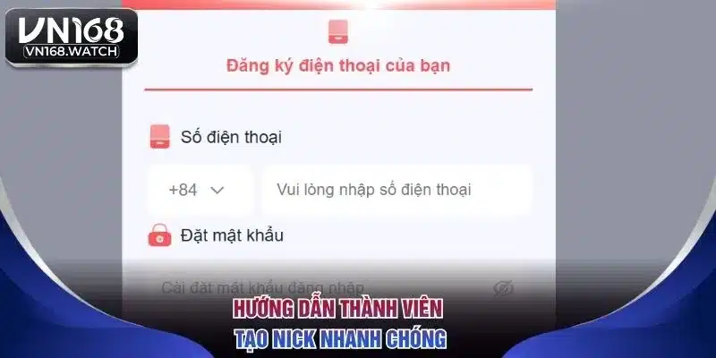Hướng dẫn thành viên tạo nick nhanh chóng