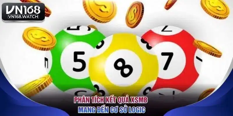 Phân tích kết quả xsmb mang đến cơ sở logic