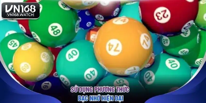 ​Sử dụng phương thức bạc nhớ hiện đại